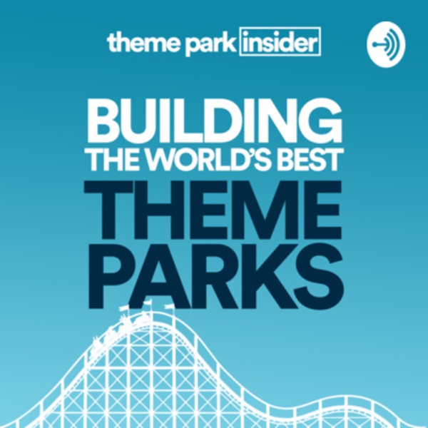 Building The World’s Best Theme Parks Building The World’s Best Theme Parks