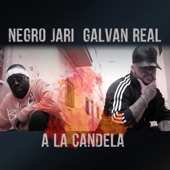 A la candela (feat. Galvan Real) artwork