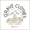 Grave Clothes - Stephen McWhirter lyrics