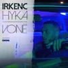 Irkenc Hyka - Vone