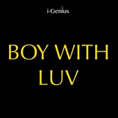 i-genius - Boy With Luv (Instrumental Remix)