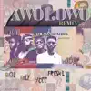 Awolowo (Remix) [feat. Falz, Ycee & Fresh L.] - Single album lyrics, reviews, download