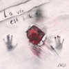 La Vie Est Belle - Single