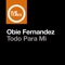 Todo Para Mi - Obie Fernandez lyrics