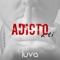 Adicto a Ti - Luva lyrics