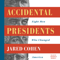 Jared Cohen - Accidental Presidents (Unabridged) artwork