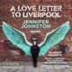 A LOVE LETTER TO LIVERPOOL cover art