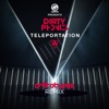 Dirtyphonics - Teleportation