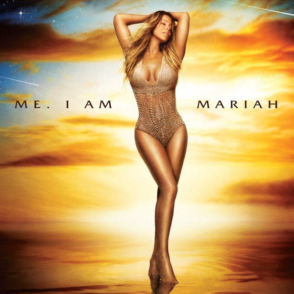 Me. I Am Mariah…The Elusive Chanteuse - Mariah Carey