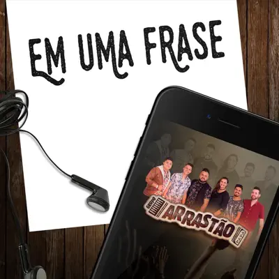 Em Uma Frase - Single - Grupo Arrastão