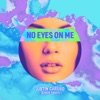No Eyes on Me (Sondr Remix) - Single, 2020