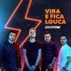 Vira e Fica Louca - Single