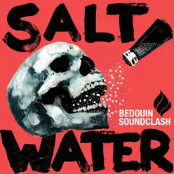 Salt-Water - Single - Bedouin Soundclash Salt-Water - Single - Bedouin Soundclash