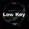 Low Key (feat. 2ka) - Ramlode lyrics