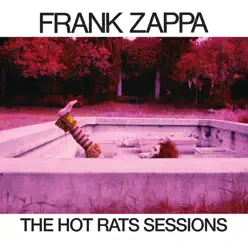 The Hot Rats Sessions - Frank Zappa