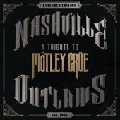 Nashville Outlaws: A Tribute to Mötley Crüe (Extended Edition) artwork