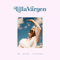 Lilla Vargen - We Were Thunder - EP artwork