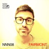 Me Me Me Present: Now Now Now 08 - Fairmont - Single