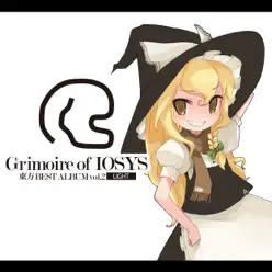 Grimoire of IOSYS - Toho BEST ALBUM vol.2 - LIGHT - IOSYS Grimoire of IOSYS - Toho BEST ALBUM vol.2 - LIGHT - IOSYS