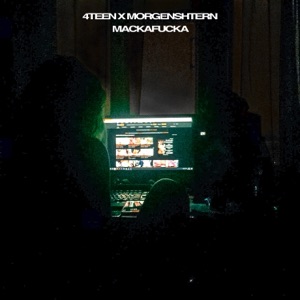 4Teen & MORGENSHTERN Mackafucka