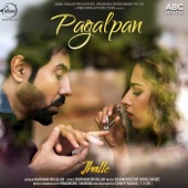 Pagalpan (From "Jhalle" Soundtrack) artwork