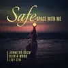 Safe Space with Me album lyrics, reviews, download