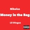 Money in the Bag (feat. Lil Dingus) - Nikolas lyrics