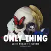 Stream & download Only Thing (Alternative Mix) [feat. Fleurie] - Single