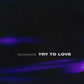 Try To Love artwork