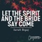 Let the Spirit and the Bride Say Come artwork