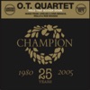 O.T. Quartet - Hold That Sucker Down