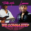 We Gonna Step - Single