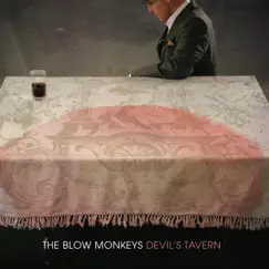 Devils Tavern by The Blow Monkeys album reviews, ratings, credits