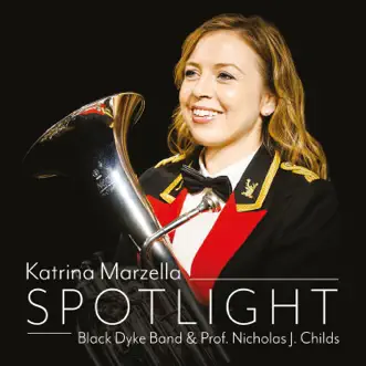 Spotlight by Katrina Marzella, Black Dyke Band & Professor Nicholas J. Childs album reviews, ratings, credits