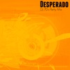 Desperado (Club Remix) - Single