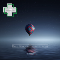 Doctor Sleep - Deep Sleep // Lucid Dreams artwork
