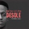 Desole (feat. Afrolektra, Wuddie & DJ Aroma) - Mestar Oscar lyrics