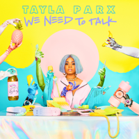 Tayla Parx - We Need To Talk artwork