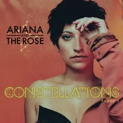 Constellations Phase 1 - EP by Ariana and the Rose album reviews, ratings, credits