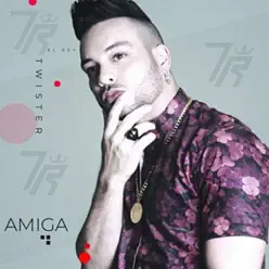 Amiga - Single - Twister El Rey