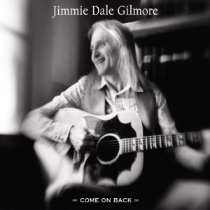 Jimmie Dale Gilmore - Don't Worry 'Bout Me - Line Dance Music