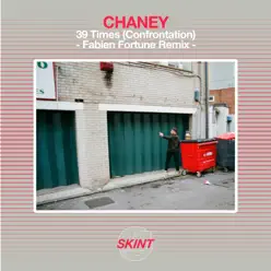 39 Times (Confrontation) [Fabien Fortune Remix] - Single - Chaney