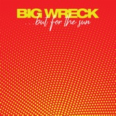 Big Wreck - One More Chance
