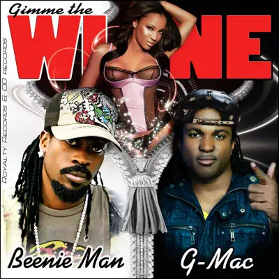 Gimme the Wine - Single - Beenie Man