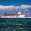 Lucie in the Sky - Single album lyrics, reviews, download