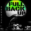 Full Back Up album lyrics, reviews, download