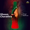 Ali Azmat - Ghoom Charakhra