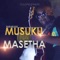 Musuku Na Masetha (Silver N Gold) - Goldfield Music lyrics