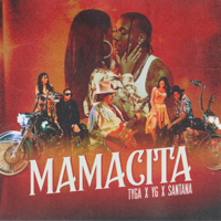 Tyga, YG & Santana - MAMACITA artwork