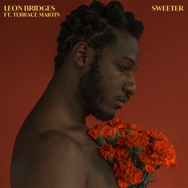 Sweeter (feat. Terrace Martin) - Single - Leon Bridges